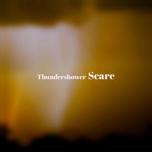 Thundershower Scare