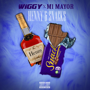 Henny & Snacks (Explicit)