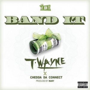 Band It (feat. Chedda Da Connect) (Explicit)