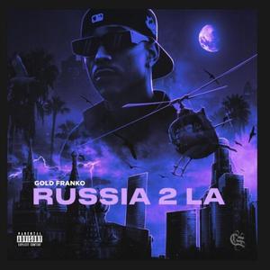 Russia 2 LA (Explicit)