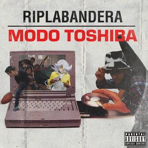 MODO TOSHIBA (feat. kerataeltomi, sopapo & Monte Zero) [Explicit]