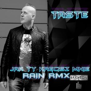 Jak Ty Kręcisz Mnie (Rain RMX)