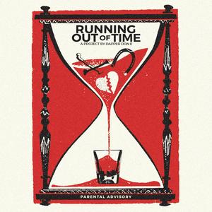 Running Out of Time (Explicit)