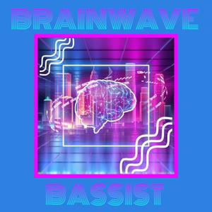 Brainwave Bassist