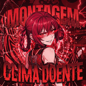 Montagem Clima Doente (ULTRA SLOWED)