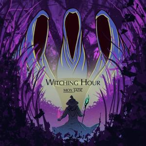 Mox Jade - Witching Hour