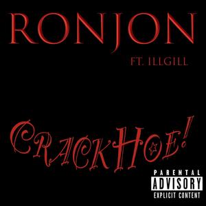 CrackHoe (feat. IllGill) [Explicit]