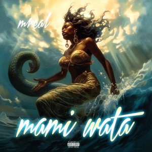 Mami Wata (Explicit)