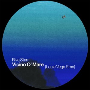 Vicino O' Mare (Louie Vega Remix)