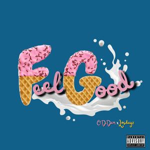 Feel Good (feat. LowkeyZ) (Explicit)