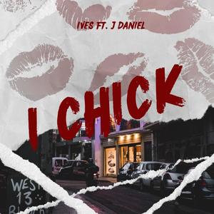 I Chick (feat. JDaniel)