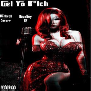 Get Yo ***** (feat. DopeBoy Bo) [Explicit]