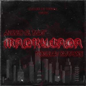 MADRUGADA (feat. Tonijuah Rappers) [Explicit]