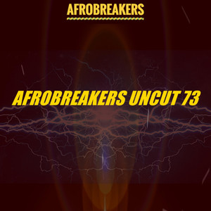 Afrobreakers Uncut 73