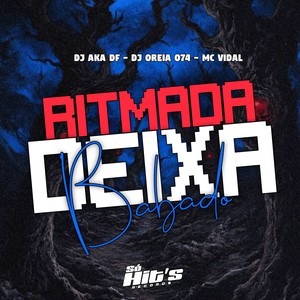 Ritmada Deixa Babado (Explicit)