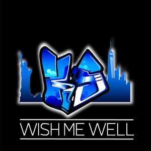 WISH ME WELL (Explicit)