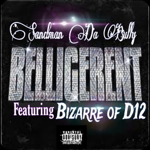 Belligerent (Explicit)