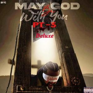 May God Be With You Pt. 3 Deluxe L.L.U.D (Explicit)