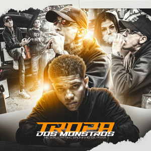 Tropa Dos Monstros (Explicit)