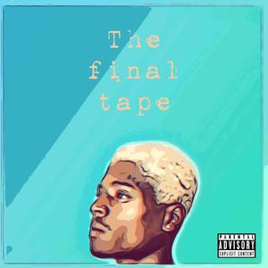 The Final Tape (Explicit)