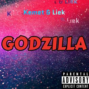 GODZILLA (feat. LIEK) (Explicit)