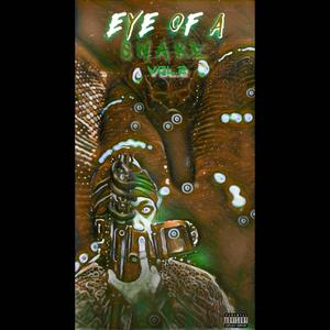 EYE OF A SNAKE 2 (Explicit)