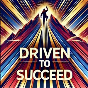 Driven To Succeed