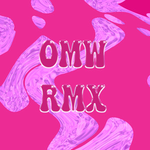 Omw Rmx (Remix) [Explicit]