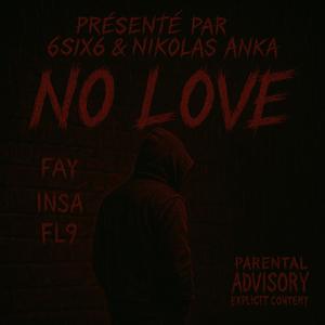NO LOVE (feat. Nikolas Anka) (Explicit)