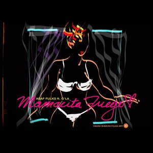 Mamacita Fuego (feat. G'la)