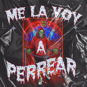 Me la voy a perrear