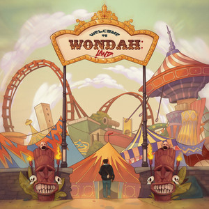 WELCOME TO WONDAH:LAND (Explicit)