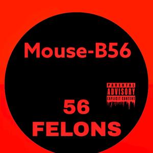 56 Felons (Explicit)