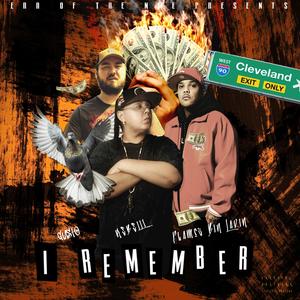 I Remember (feat. Project Gusto & Flames Bin Ladin) (Explicit)