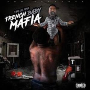 Trench Baby Mafia (Explicit)