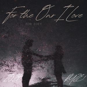 For The One I Love (Explicit)