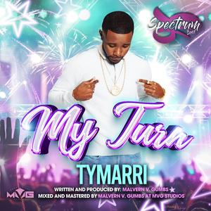 My Turn (feat. Tymarri Lee)