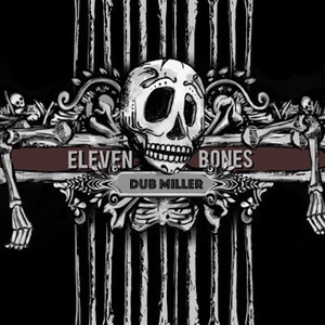 Eleven Bones