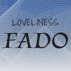 Loveliness Fado