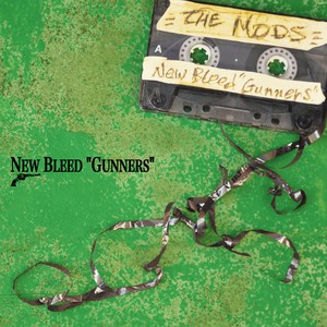 NEW BLEED ”GUNNERS”