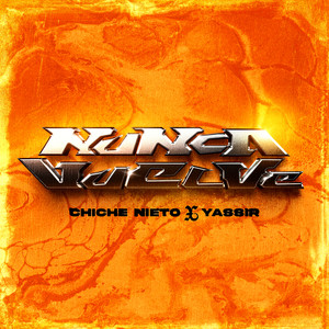 Nunca Vuelve (Explicit)