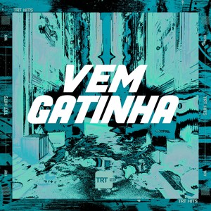 VEM GATINHA (Explicit)