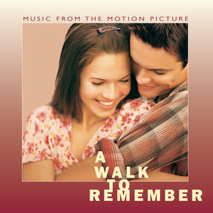 A Walk To Remember Music From The Motion Picture (初恋的回忆 电影原声带)