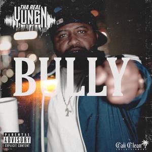 Bully(feat. Unpredictable R.E.D.) (Explicit)