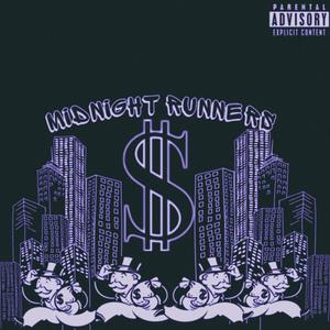 Midnight runners (feat. lilroach, Jgetmoney$ & Mikey2wavy) (Explicit)
