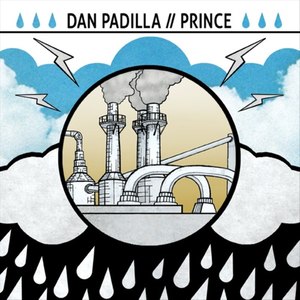 Split with Dan Padilla, Prince (of Austin)