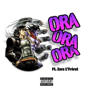 Ora Ora Ora (Explicit)