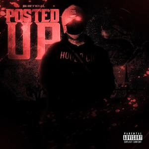 POSTED UP (Explicit)