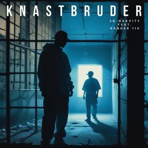 Knastbruder (feat. Ranger 110)