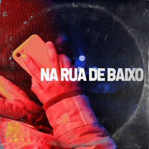 Na Rua de Baixo (Explicit)